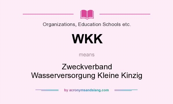 What does WKK mean? It stands for Zweckverband Wasserversorgung Kleine Kinzig