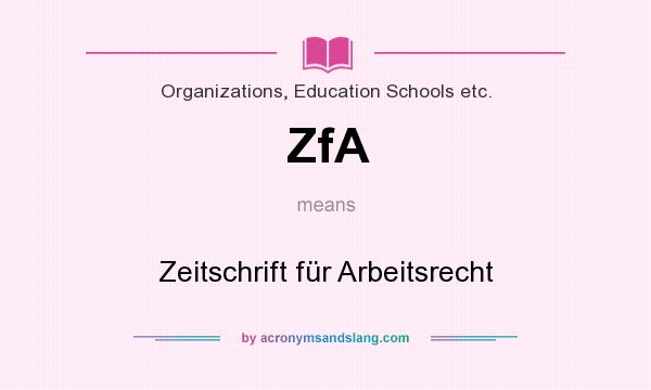 What does ZfA mean? It stands for Zeitschrift für Arbeitsrecht