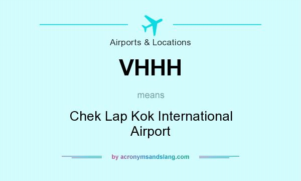 What does VHHH mean? It stands for Chek Lap Kok International Airport