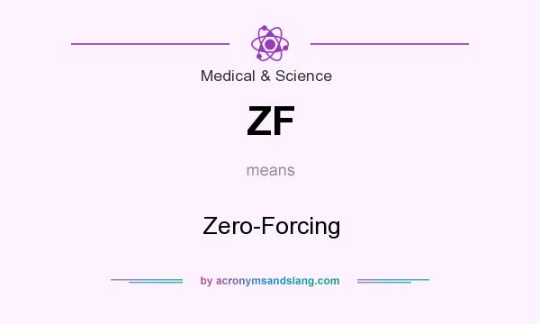 What does ZF mean? It stands for Zero-Forcing