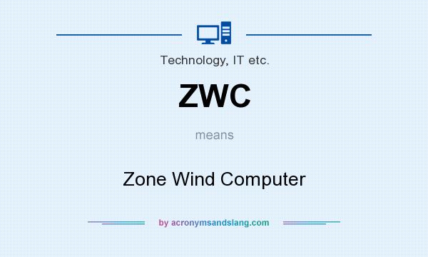 What does ZWC mean? It stands for Zone Wind Computer