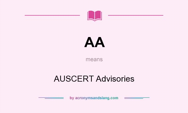 What does AA mean? It stands for AUSCERT Advisories