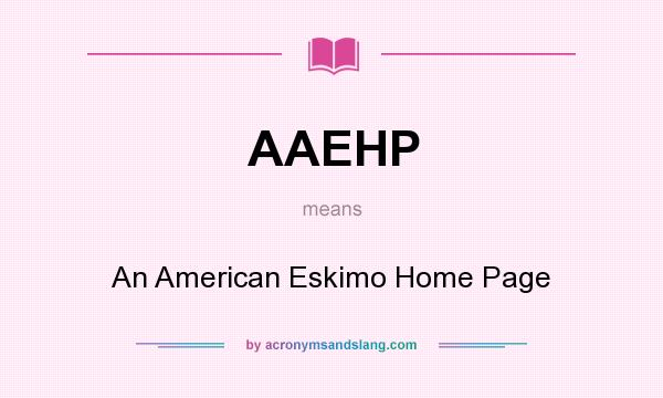 What does AAEHP mean? It stands for An American Eskimo Home Page