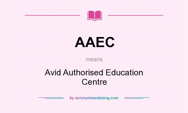 What does AAEC mean? It stands for Avid Authorised Education Centre