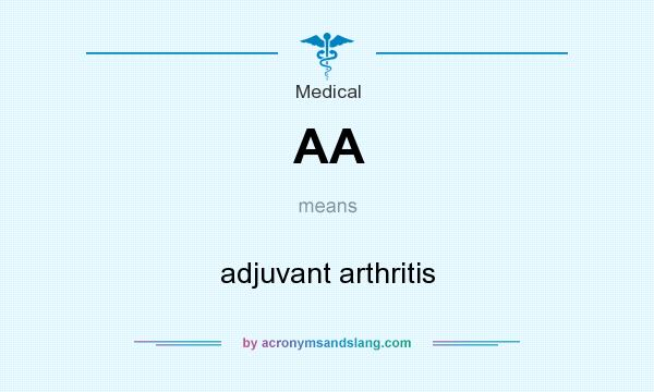 What does AA mean? It stands for adjuvant arthritis