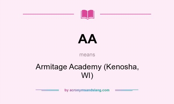 What does AA mean? It stands for Armitage Academy (Kenosha, WI)