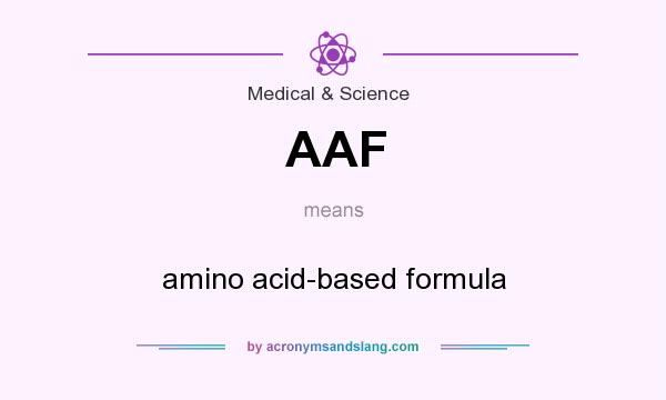 What does AAF mean? It stands for amino acid-based formula