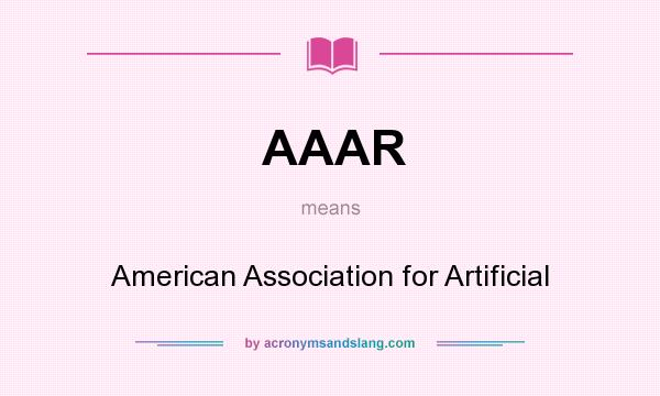 What does AAAR mean? It stands for American Association for Artificial