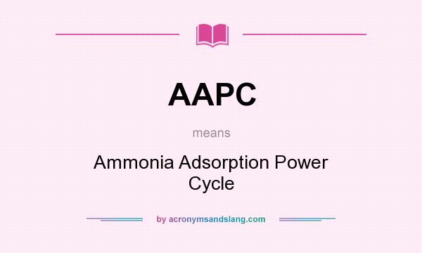 What does AAPC mean? It stands for Ammonia Adsorption Power Cycle
