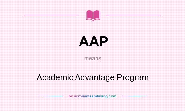 What does AAP mean? It stands for Academic Advantage Program