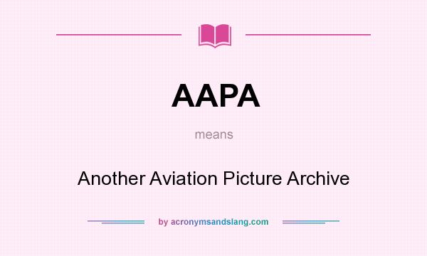 What does AAPA mean? It stands for Another Aviation Picture Archive