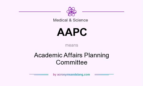 What does AAPC mean? It stands for Academic Affairs Planning Committee