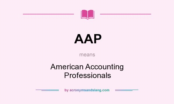 What does AAP mean? It stands for American Accounting Professionals