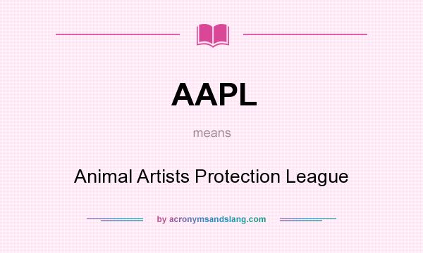 What does AAPL mean? It stands for Animal Artists Protection League