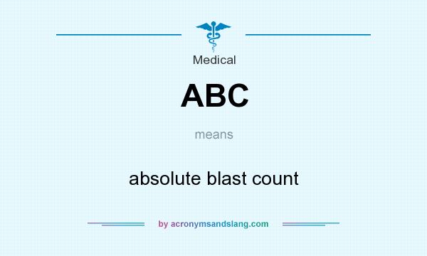 What does ABC mean? It stands for absolute blast count