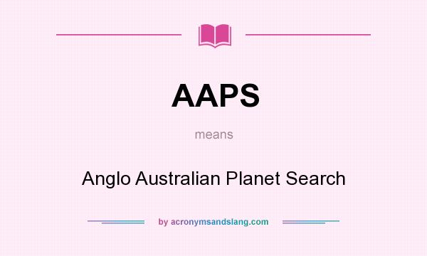 What does AAPS mean? It stands for Anglo Australian Planet Search