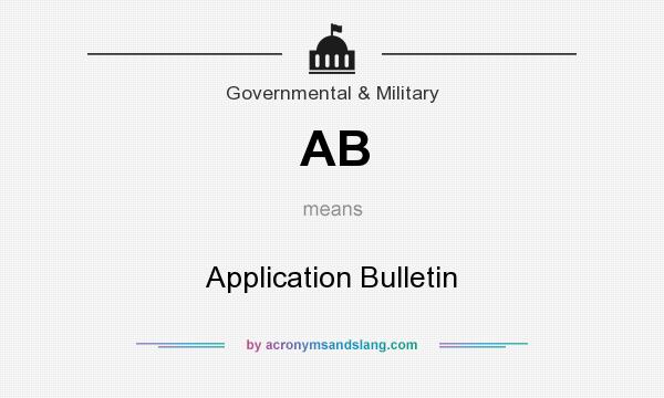 What does AB mean? It stands for Application Bulletin