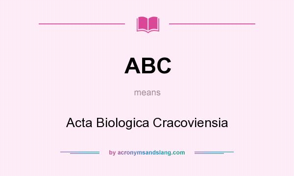 What does ABC mean? It stands for Acta Biologica Cracoviensia