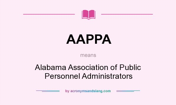 What does AAPPA mean? It stands for Alabama Association of Public Personnel Administrators