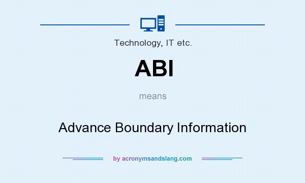 What does ABI mean? It stands for Advance Boundary Information