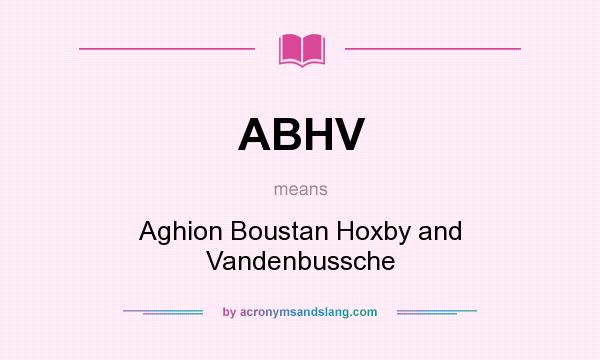What does ABHV mean? It stands for Aghion Boustan Hoxby and Vandenbussche