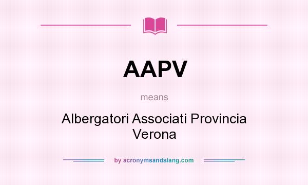 What does AAPV mean? It stands for Albergatori Associati Provincia Verona