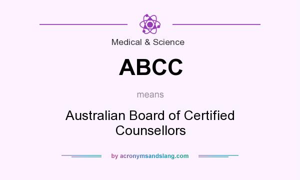 What does ABCC mean? It stands for Australian Board of Certified Counsellors