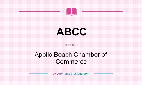 What does ABCC mean? It stands for Apollo Beach Chamber of Commerce