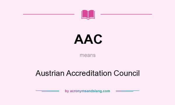 What does AAC mean? It stands for Austrian Accreditation Council