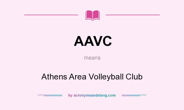 What does AAVC mean? It stands for Athens Area Volleyball Club