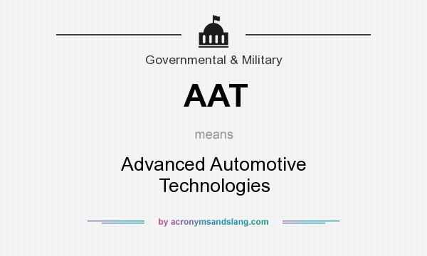 What does AAT mean? It stands for Advanced Automotive Technologies