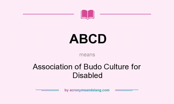 What does ABCD mean? It stands for Association of Budo Culture for Disabled