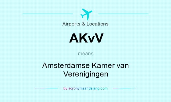 What does AKvV mean? It stands for Amsterdamse Kamer van Verenigingen