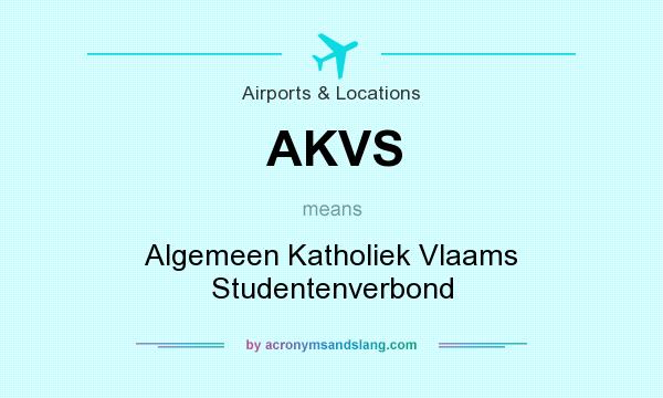 What does AKVS mean? It stands for Algemeen Katholiek Vlaams Studentenverbond