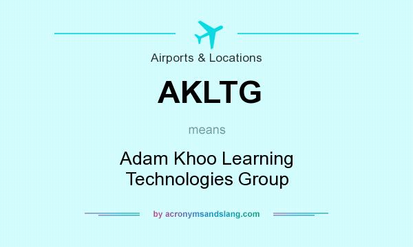 What does AKLTG mean? It stands for Adam Khoo Learning Technologies Group