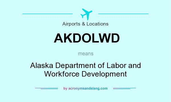 What does AKDOLWD mean? It stands for Alaska Department of Labor and Workforce Development