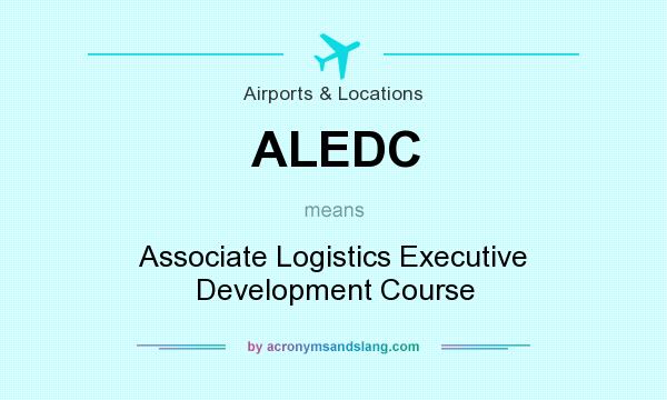 What does ALEDC mean? It stands for Associate Logistics Executive Development Course