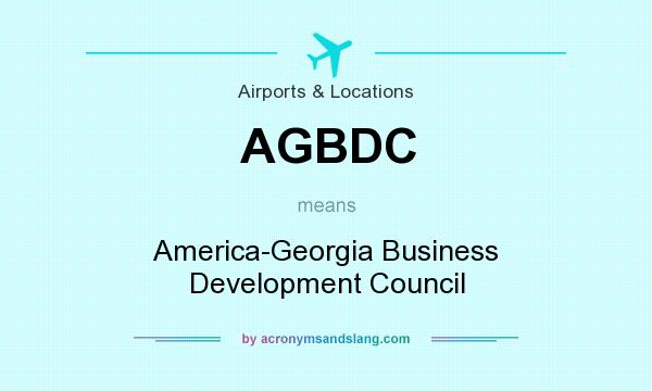 What does AGBDC mean? It stands for America-Georgia Business Development Council