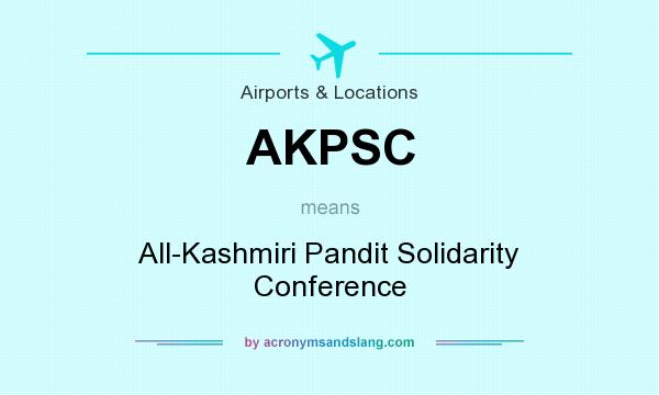 What does AKPSC mean? It stands for All-Kashmiri Pandit Solidarity Conference