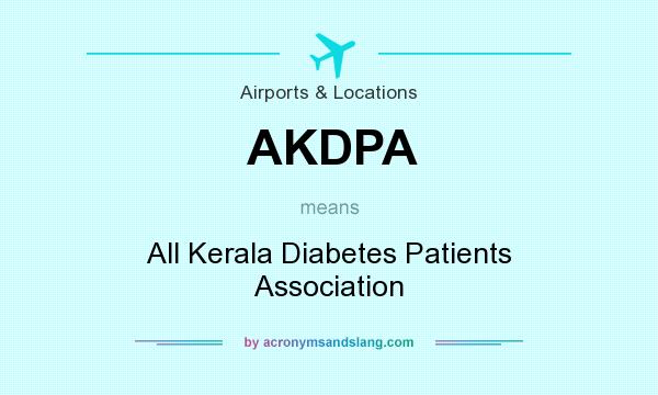 What does AKDPA mean? It stands for All Kerala Diabetes Patients Association