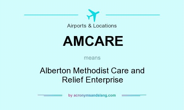 What does AMCARE mean? It stands for Alberton Methodist Care and Relief Enterprise