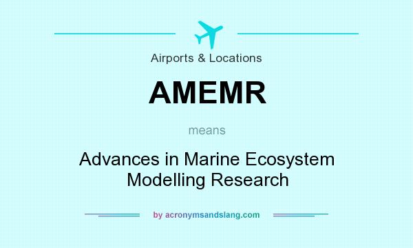 What does AMEMR mean? It stands for Advances in Marine Ecosystem Modelling Research