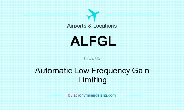 What does ALFGL mean? It stands for Automatic Low Frequency Gain Limiting