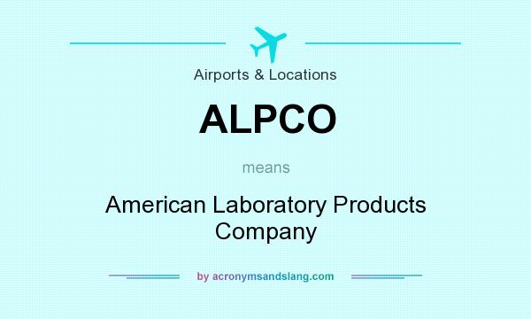 What does ALPCO mean? It stands for American Laboratory Products Company