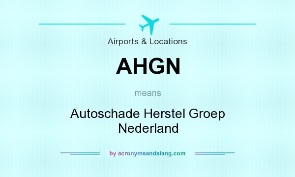What does AHGN mean? It stands for Autoschade Herstel Groep Nederland