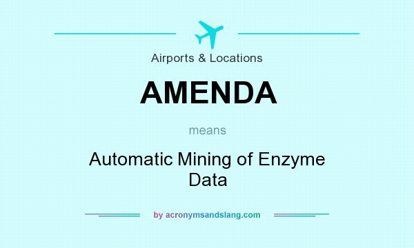 What does AMENDA mean? It stands for Automatic Mining of Enzyme Data