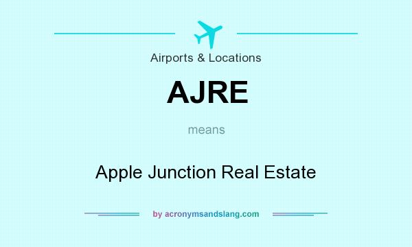 What does AJRE mean? It stands for Apple Junction Real Estate