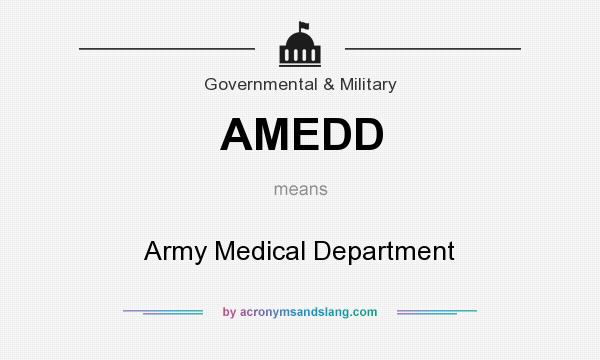 What does AMEDD mean? It stands for Army Medical Department
