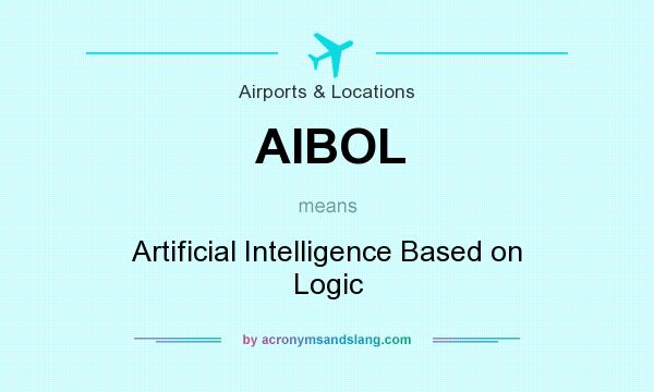 What does AIBOL mean? It stands for Artificial Intelligence Based on Logic