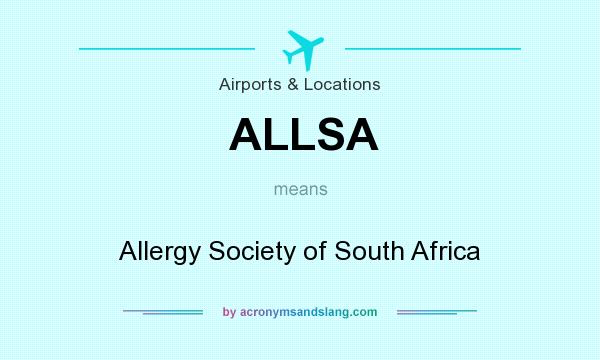 What does ALLSA mean? It stands for Allergy Society of South Africa